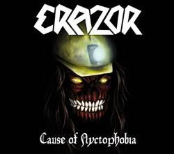Erazor : Cause of Nyctophobia